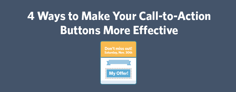 4 Ways to Make Your Call-to-Action Buttons More Effective