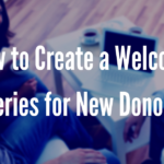 how-to-create-a-welcome-series-for-new-donors-ft-image