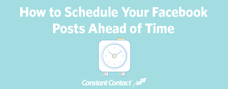 how-to-schedule-your-facebook-posts-ahead-of-time