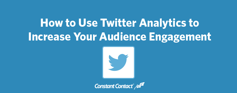 How to Use Twitter Analytics to Increase Your Audience Engagement