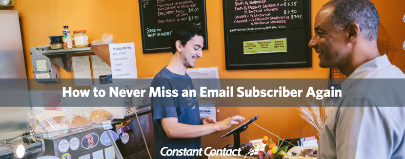 How to Never Miss an Email Subscriber Again