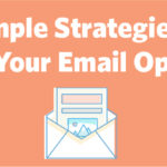 5 Simple Strategies to Improve Your Email Open Rates