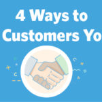 4 ways to show customers you care