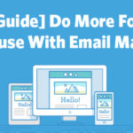 [Guide] Do More For Your Cause With Email Marketing