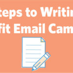 3 Steps to Writing Nonprofit Email Campaigns
