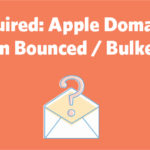 Apple Domains Update Results In Bounced / Bulked Emails