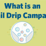 What is an Email Drip Campaign