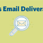 What is Email Deliverability