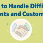 How to Handle Difficult Clients and Customers