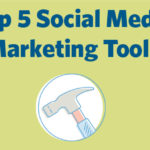 Top 5 Social Media Marketing Tools