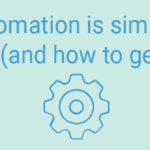 Why automation is simpler than you think