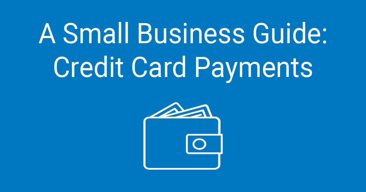 A Small Business Guide Credit Card Payments Constant Contact